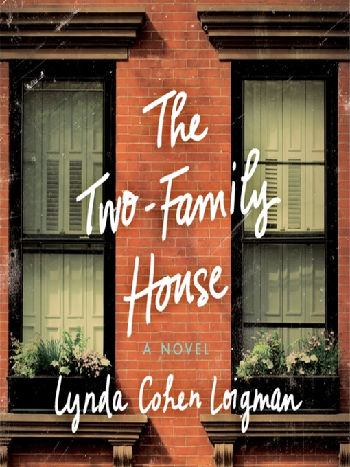 Title details for The Two-Family House by Lynda Cohen Loigman - Available